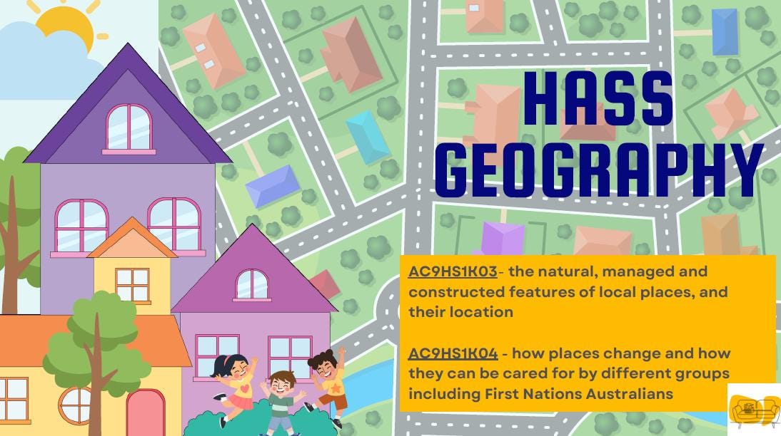 HASS - Geography: 12 Lesson Plans + 1 Summative Assessment and FREE Student Worksheets (Year 1)