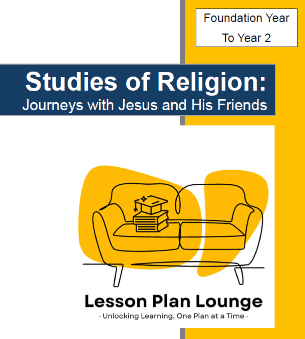 Studies of Religion - Journeys with Jesus and His Friends - Kindergarten/ Year 1/ Year 2