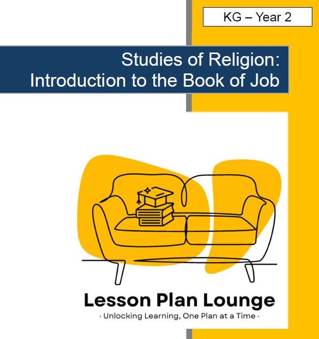Studies of Religion - Introduction to the Book of Job: 10 Lesson Plans + 1 Summative Assessment Task (Kindergarten to Year 2)
