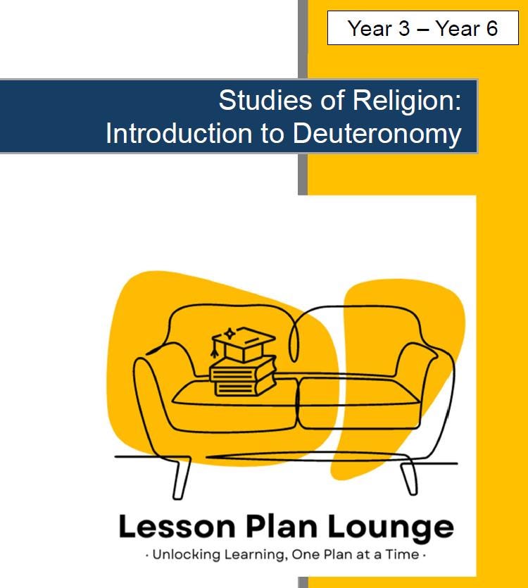 Studies of Religion - Introduction to Deuteronomy: 10 Lesson Plans + 1 Summative Assessment Task (Year 3 to Year 6)