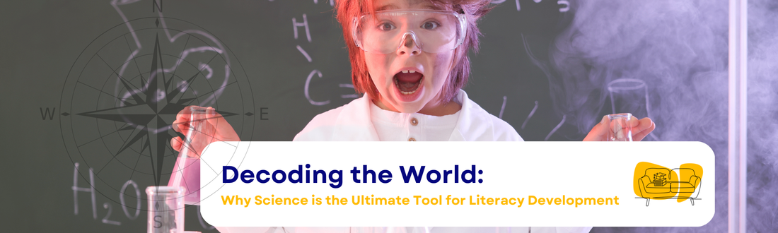 Decoding the World: Why Science is the Ultimate Tool for Literacy Development