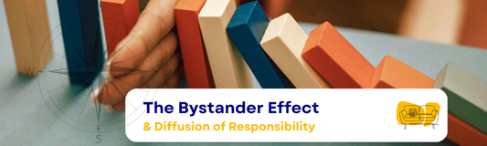 The Bystander Effect & Diffusion of Responsibility