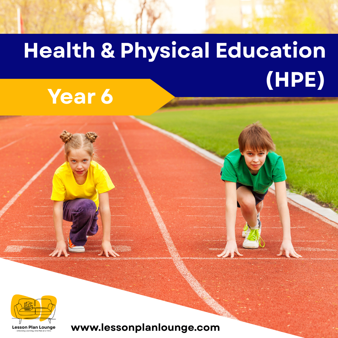 HPE - Year 6 – Lesson Plan Lounge