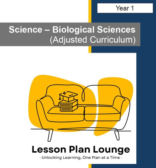 BIOLOGICAL Sciences Adjusted Curriculum: 12 Lesson Plans + 1 Summative Assessment (Year 1)