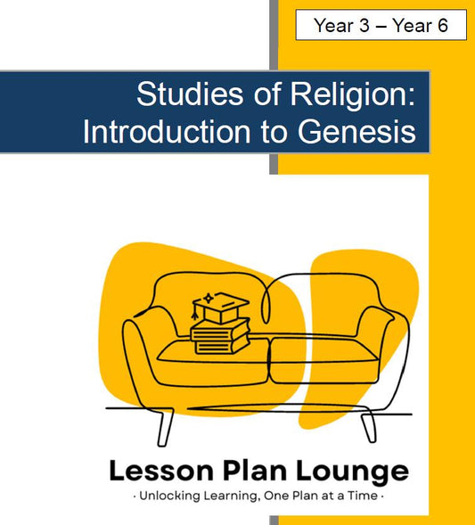 Studies of Religion - Introduction to Genesis: 10 Lesson Plans + 1 Summative Assessment Task (Year 3 to Year 6)