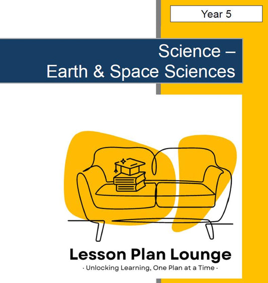 Science - Earth & space Sciences: Lesson Plans (10 Lessons) + 1 Summative Assessment + FREE Student Workbook (Year 5)