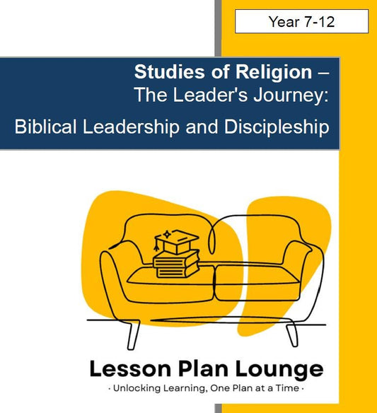 Studies of Religion - Biblical Leadership & Discipleship: 10 Lesson Plans + 1 Summative Assessment Task + FREE Student WORKBOOK (Yr 7-12)