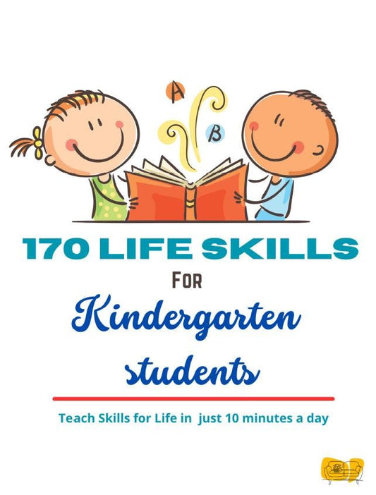 170 Life Skills Activities for Kindergarten Students - 10 Minutes each