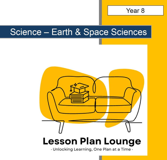 Science - Earth and Space Sciences: 10 Lesson Plans + 1 Summative Assessment + FREE Student WORKBOOK (Year 8)