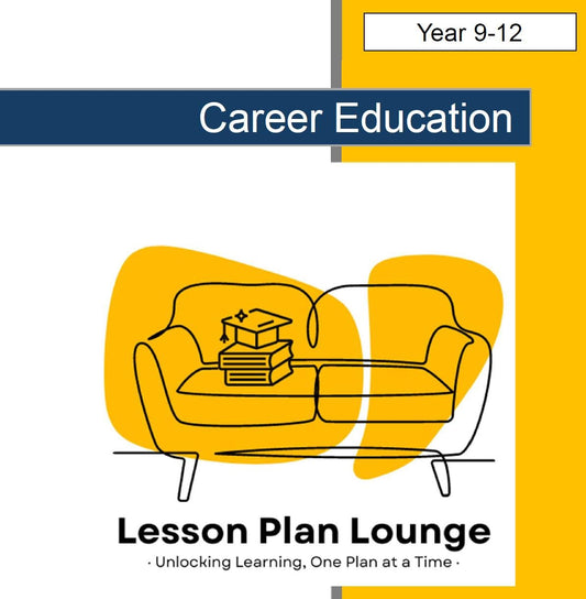 Career Education: 10 Lesson Plans (covering 20 lessons) + Worksheets (Year 9 - 10)