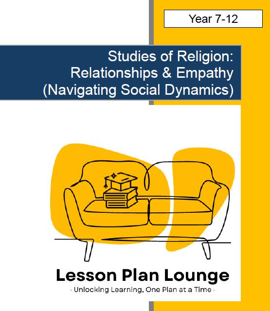 Studies of Religion - Relationships & Empathy Navigating Social Dynamics: 10 Lesson Plans + Summative Assessment + FREE WORKBOOK (Year 7-12)