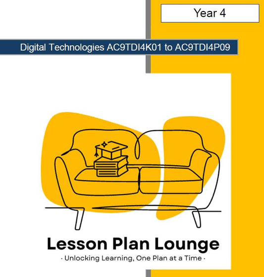 Digital Technologies (AC9TDI4K01- AC9TDI4P09): 24 Lesson Plans (covering multiple lessons) with 75+ Hands-On Learning Tasks (Year 4)