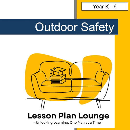 Outdoor Safety: 10 Lesson Plans + 1 Summative Assessment + Worksheet suggestions (Primary Education)