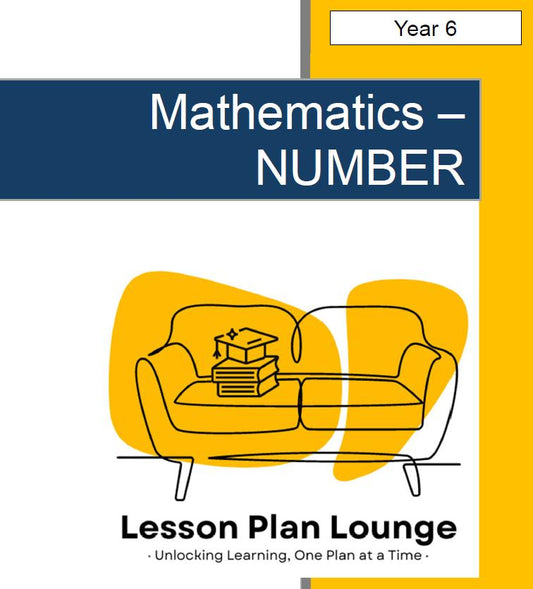 Mathematics - NUMBER: Lesson Plans, covering 20+ lessons, Summative Assessment Task + FREE Student Workbook (Year 6)