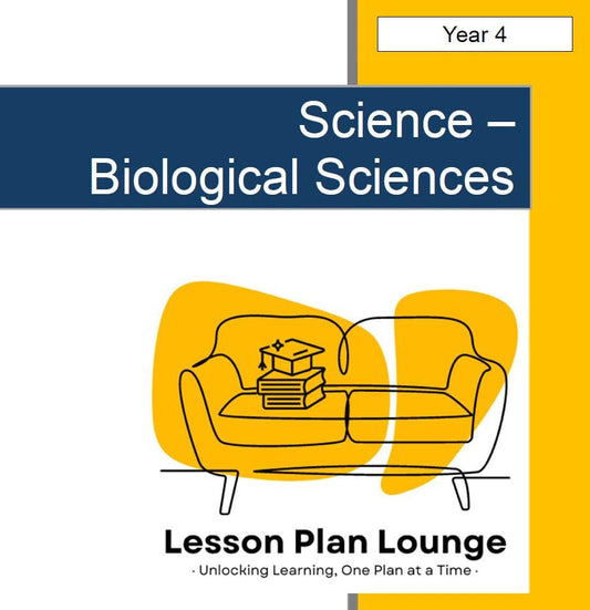 Science - Biological Sciences: 10 Lesson Plans + 1 Summative Assessment and FREE Student WORKBOOK (Year 4)