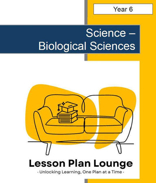 Science - Biological Sciences: 10 Lesson Plans, covering up to 20 lessons + 1 Summative Assessment and FREE Student Workbook (Year 6)