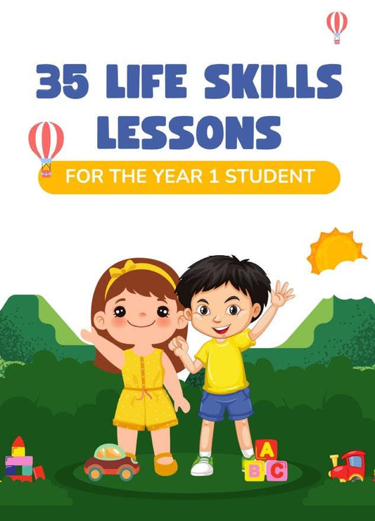 35 Life Skills Lessons for the Year 1 Student
