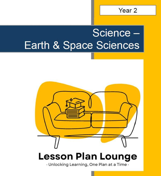 Science - Earth & Space Sciences: Lesson Plans (10 lessons) + 1 Summative Assessment + FREE Student Workbook (Year 2)