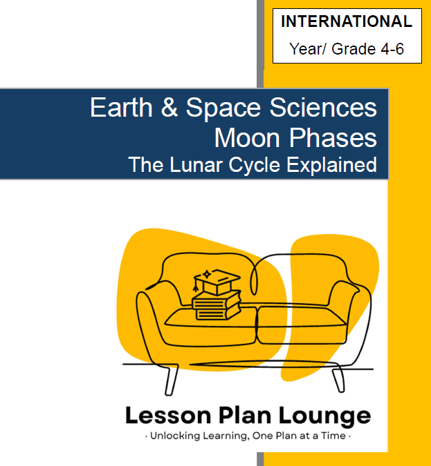 Earth & Space Sciences - Moon Phases The Lunar Cycle Explained - Year/ Grade 4-6