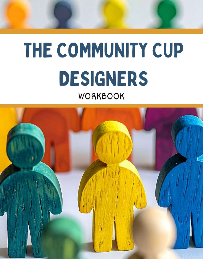 Colorful wooden cutouts of people with 'The Community Cup Designers Workbook' text above.