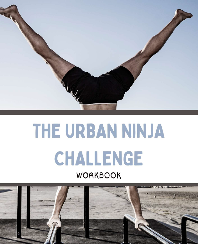 Person performing a handstand on parallel bars with 'The Urban Ninja Challenge Workbook' text overlay.