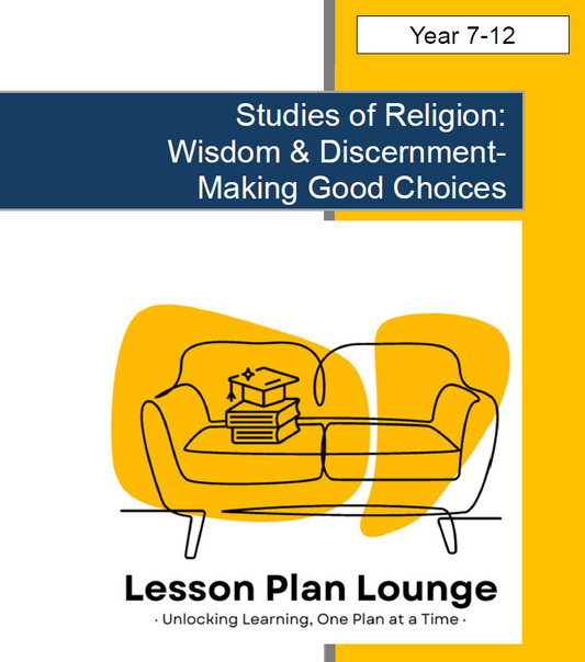 Studies of Religion - Wisdom & Discernment: Making Good Choices (Year 7-12)
