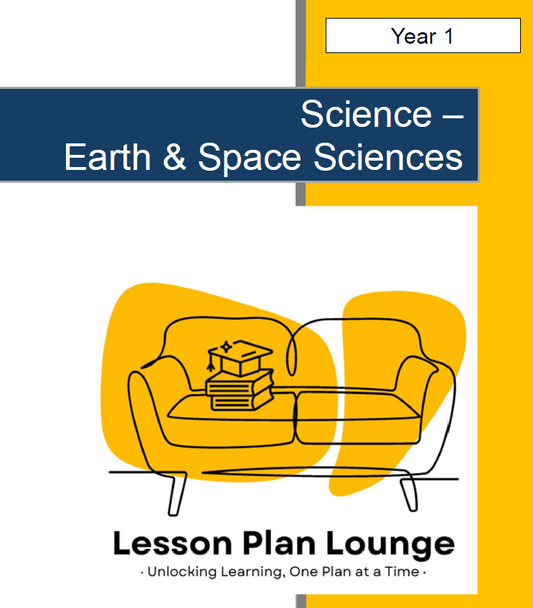 Science - Earth & Space Sciences: 10 Lesson Plans + Summative Assessment Task + FREE Student Worksheets (Year 1)