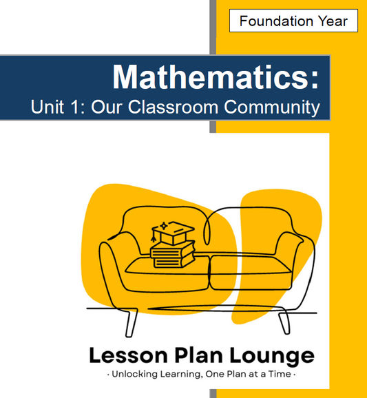 Mathematics - Unit 1: Our Classroom Community - Foundation Year/ Kindergarten/ Prep