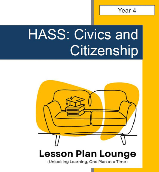 HASS - Civics and Citizenship: 5 Lesson Plans + 1 Summative Assessment and FREE Student Workbook (Year 4)