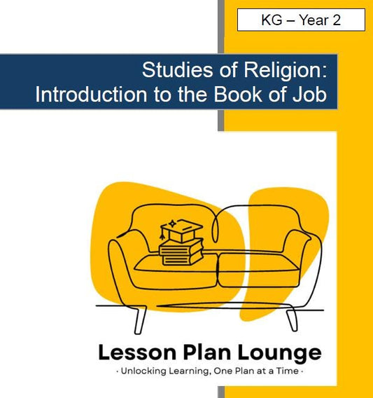 Studies of Religion - Introduction to the Book of Job: 10 Lesson Plans + 1 Summative Assessment Task (Kindergarten to Year 2)