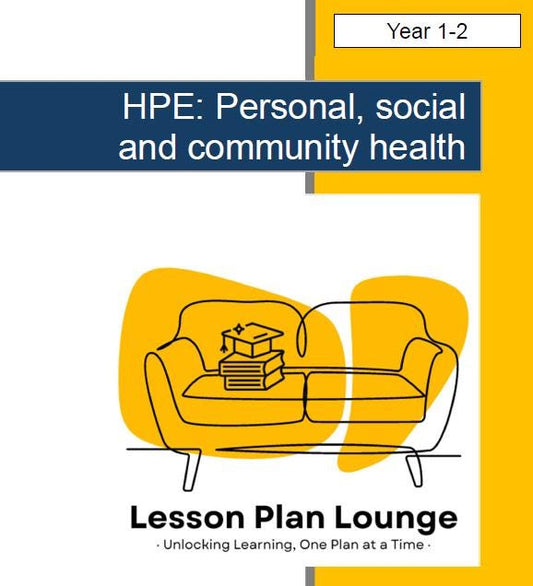 HPE - Personal, social and community health: Lesson Plans (10 lessons) + 1 Summative Assessment + FREE Student Worksheets (Year 1-2)